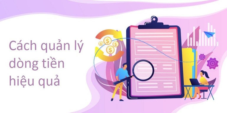 Quản lý tiền mặt một cách rạch ròi từng khoản