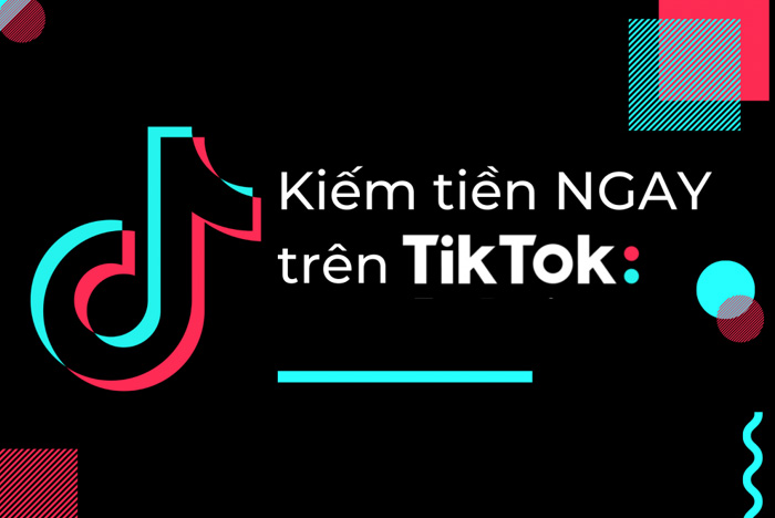 Cách kiếm tiền trên TikTok hiệu quả