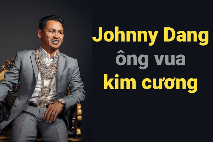Tiểu sử Johnny Dang: Hành trình trở thành ông hoàng kim cương đất Mỹ