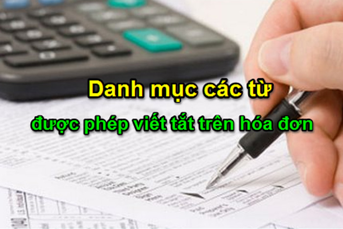 Khi lập hóa đơn những từ nào được phép và không được phép viết tắt?