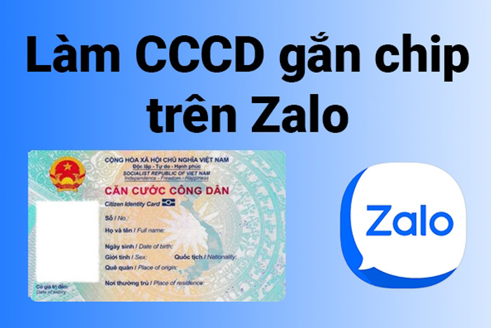 Hướng dẫn làm Căn cước công dân gắn chip qua Zalo chỉ mất 3 phút