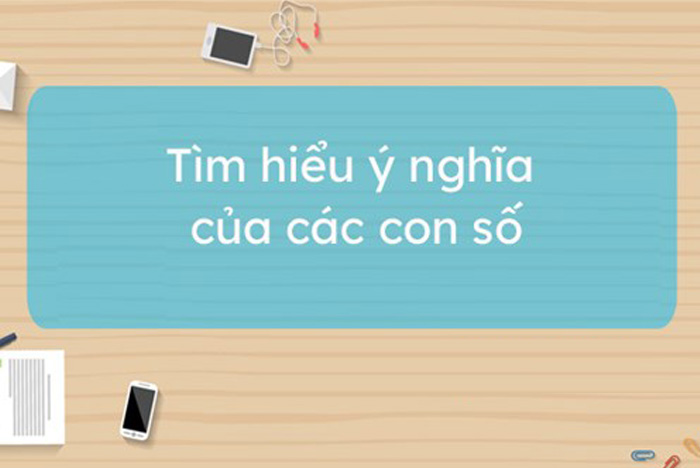Khám phá ý nghĩa các con số 0-9 theo phong thủy