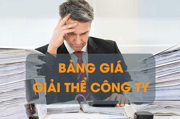 Bảng giá dịch vụ giải thể công ty