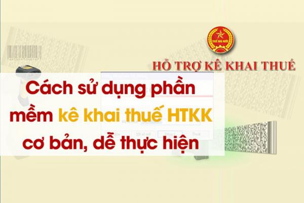 Hướng dẫn cài đặt, sử dụng phần mềm kê khai thuế HTKK đơn giản, dễ hiểu