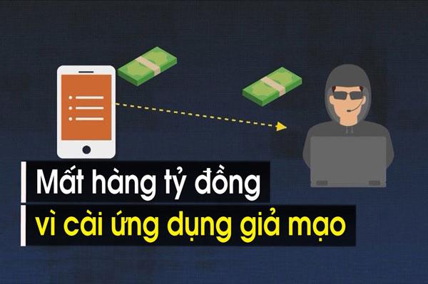 Mất hàng tỷ đồng vì cài ứng dụng giả mạo