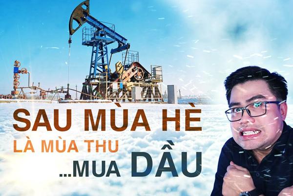 Money Weekly tập 95: Sau mùa hè là mùa thu...mua dầu khí