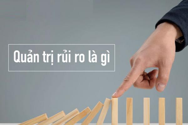 Quy trình quản trị rủi ro doanh nghiệp đơn giản và hiệu quả