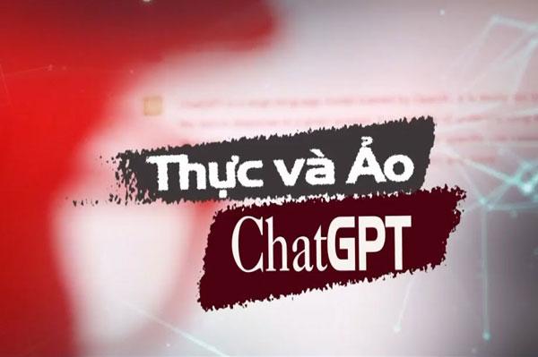 Thực và ảo ChatGPT