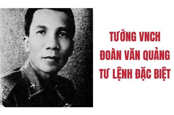 Tiểu sử Đoàn Văn Quảng: Tướng lĩnh gốc Nhảy dù của Quân lực VNCH