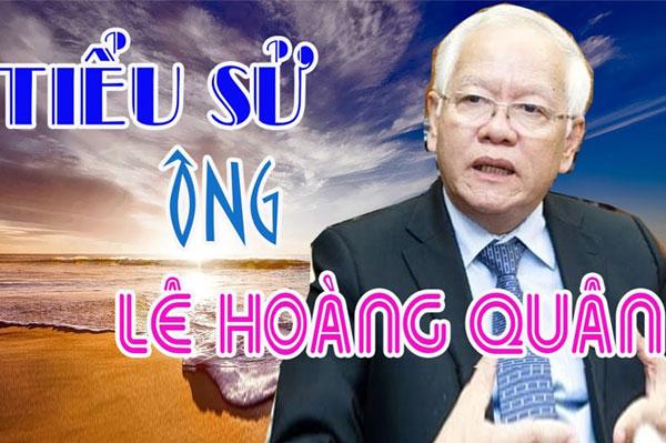 Tiểu sử Lê Hoàng Quân: Chính khách nổi tiếng tại Việt Nam