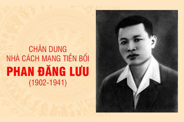 Tiểu sử Phan Đăng Lưu: Nhà hoạt động cách mạng nổi tiếng của Đảng Cộng sản Việt Nam