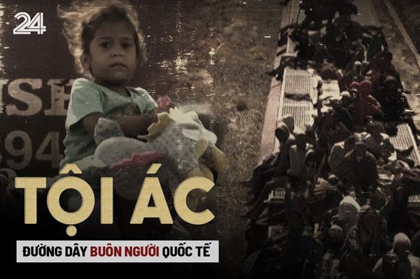 Tội ác của những đường dây buôn người quốc tế
