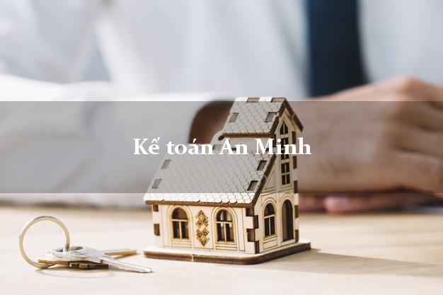 Dịch vụ Kế toán An Minh Kiên Giang trọn gói
