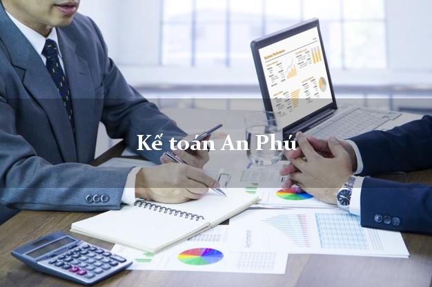 Dịch vụ Kế toán An Phú An Giang trọn gói