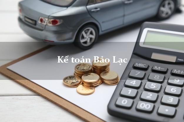 Dịch vụ Kế toán Bảo Lạc Cao Bằng trọn gói