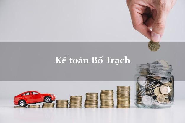 Dịch vụ Kế toán Bố Trạch Quảng Bình trọn gói