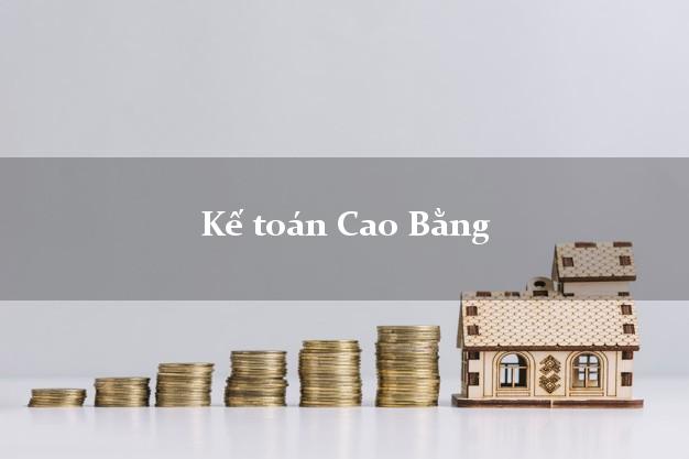 Dịch vụ Kế toán Cao Bằng trọn gói