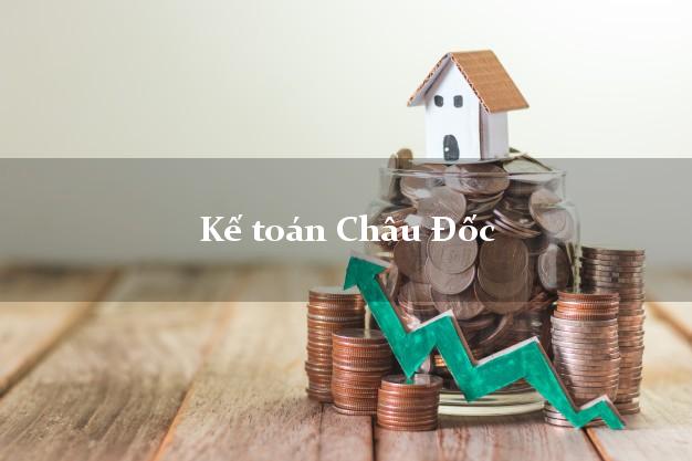 Dịch vụ Kế toán Châu Đốc An Giang trọn gói