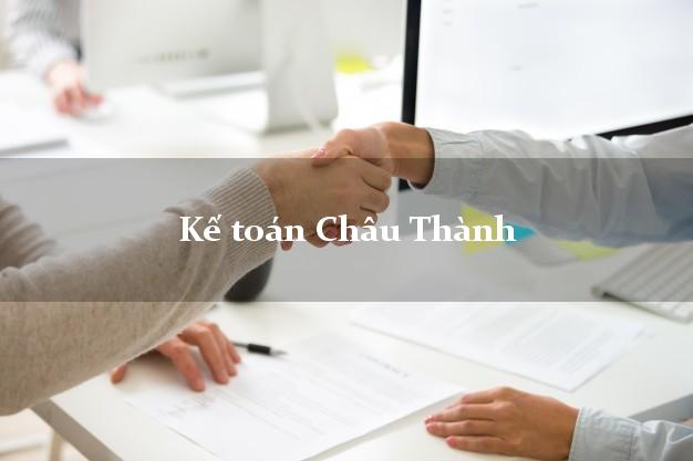 Dịch vụ Kế toán Châu Thành Bến Tre trọn gói