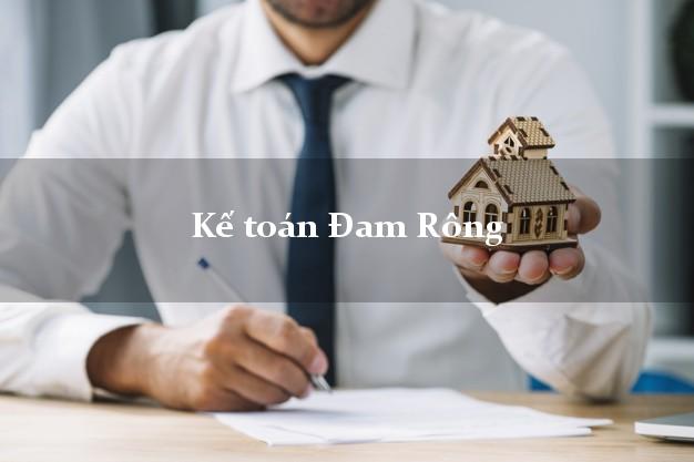 Dịch vụ Kế toán Đam Rông Lâm Đồng trọn gói