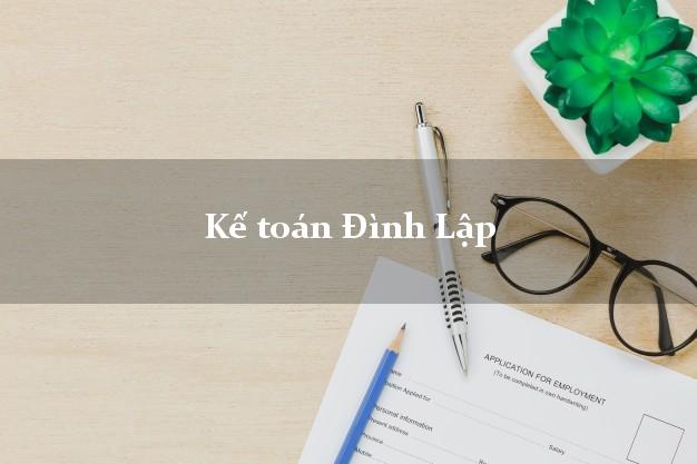Dịch vụ Kế toán Đình Lập Lạng Sơn trọn gói
