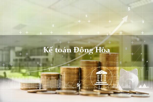 Dịch vụ Kế toán Đông Hòa Phú Yên trọn gói