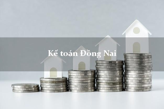 Dịch vụ Kế toán Đồng Nai trọn gói