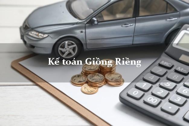 Dịch vụ Kế toán Giồng Riềng Kiên Giang trọn gói