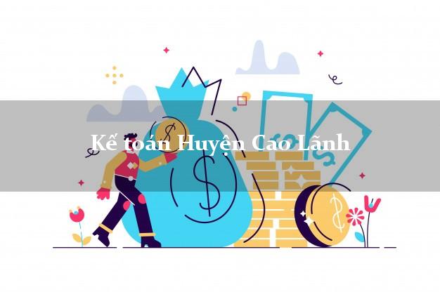 Dịch vụ Kế toán Huyện Cao Lãnh Đồng Tháp trọn gói