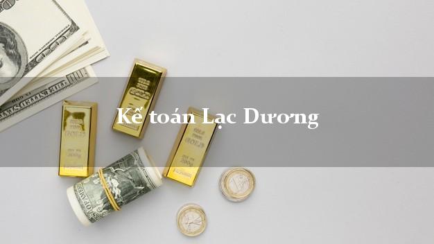 Dịch vụ Kế toán Lạc Dương Lâm Đồng trọn gói