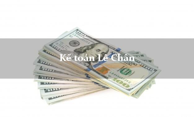 Dịch vụ Kế toán Lê Chân Hải Phòng trọn gói