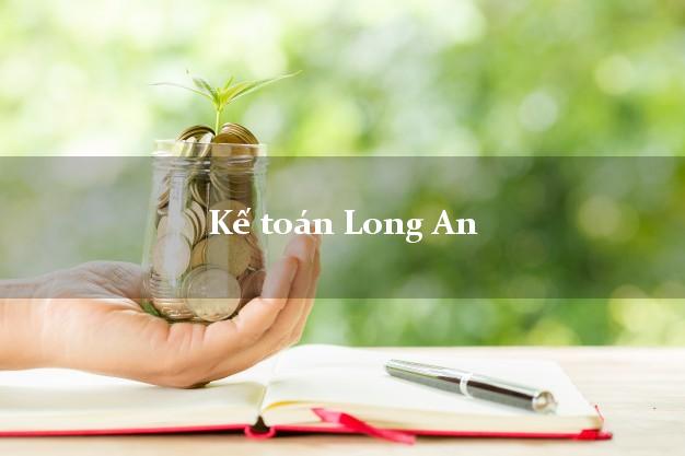 Dịch vụ Kế toán Long An trọn gói