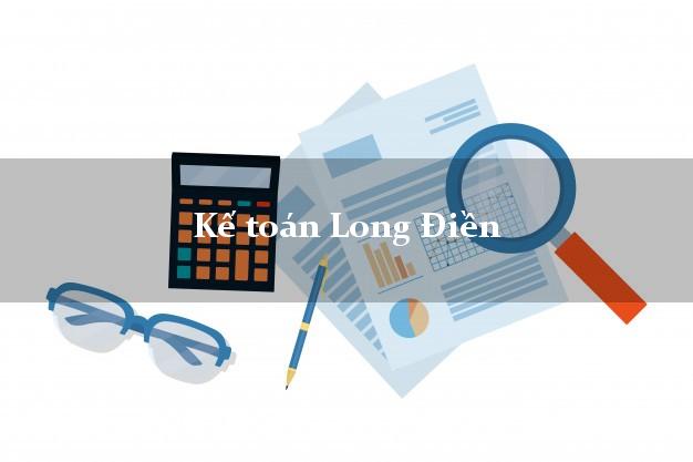 Dịch vụ Kế toán Long Điền Bà Rịa Vũng Tàu trọn gói