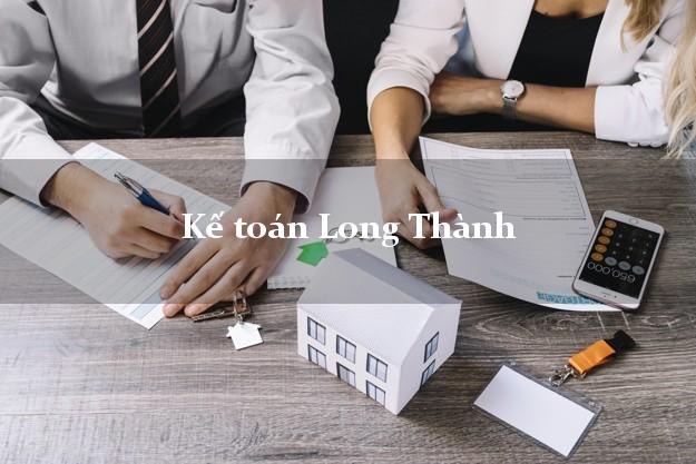 Dịch vụ Kế toán Long Thành Đồng Nai trọn gói