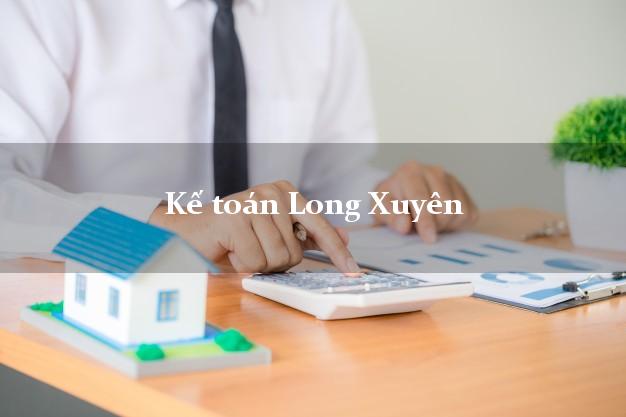 Dịch vụ Kế toán Long Xuyên An Giang trọn gói