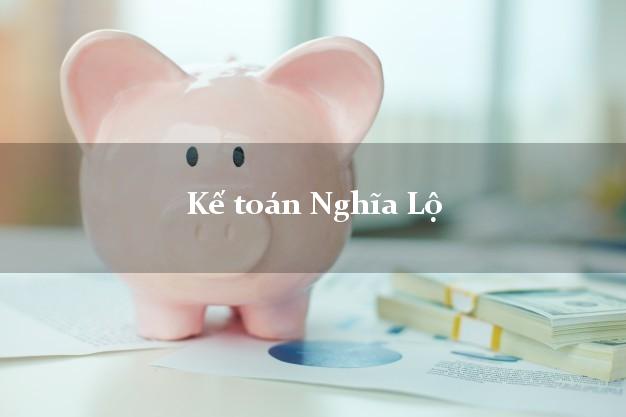 Dịch vụ Kế toán Nghĩa Lộ Yên Bái trọn gói