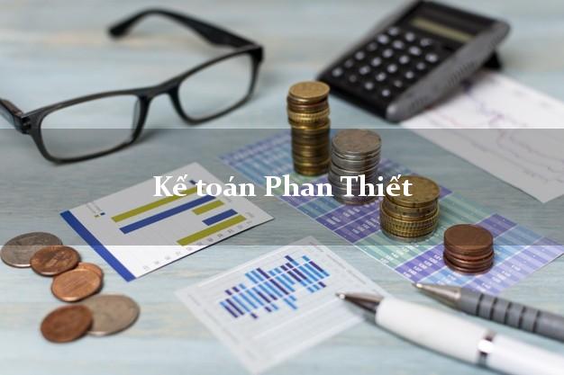 Dịch vụ Kế toán Phan Thiết Bình Thuận trọn gói
