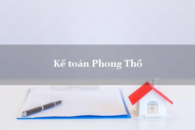Dịch vụ Kế toán Phong Thổ Lai Châu trọn gói