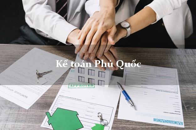 Dịch vụ Kế toán Phú Quốc Kiên Giang trọn gói