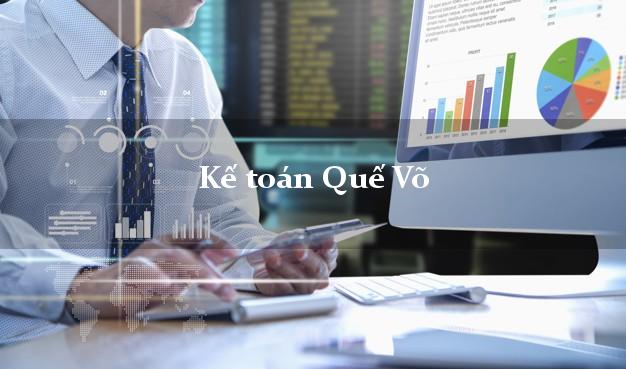 Dịch vụ Kế toán Quế Võ Bắc Ninh trọn gói