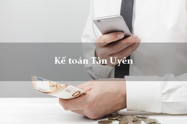 Dịch vụ Kế toán Tân Uyên Bình Dương trọn gói