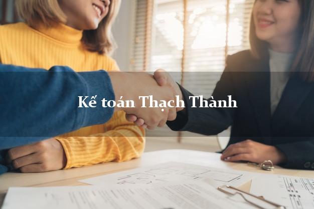 Dịch vụ Kế toán Thạch Thành Thanh Hóa trọn gói