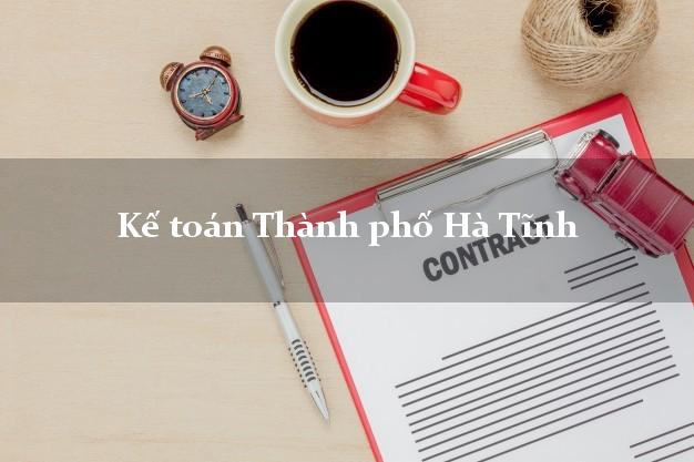 Dịch vụ Kế toán Thành phố Hà Tĩnh trọn gói