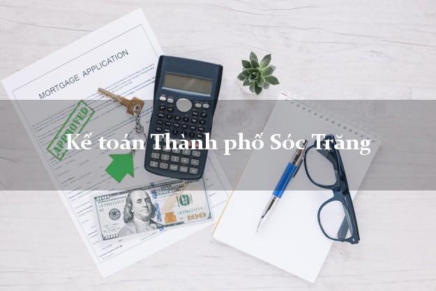 Dịch vụ Kế toán Thành phố Sóc Trăng trọn gói