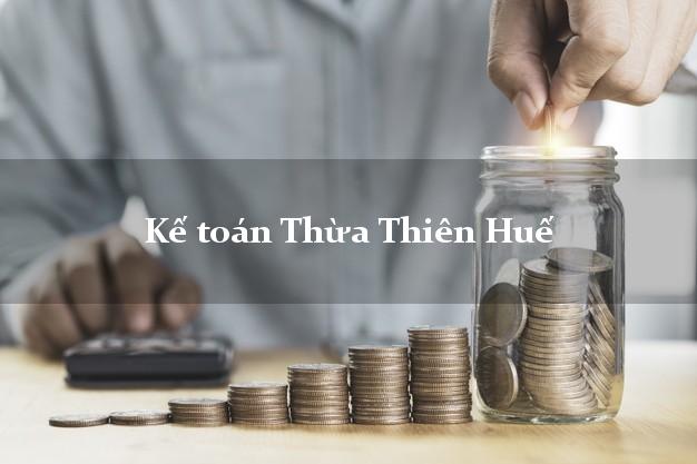 Dịch vụ Kế toán Thừa Thiên Huế trọn gói