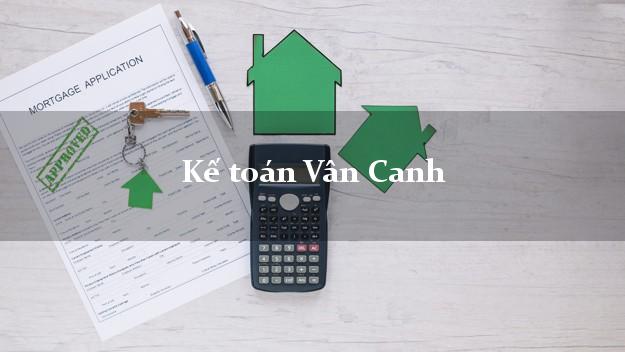 Dịch vụ Kế toán Vân Canh Bình Định trọn gói