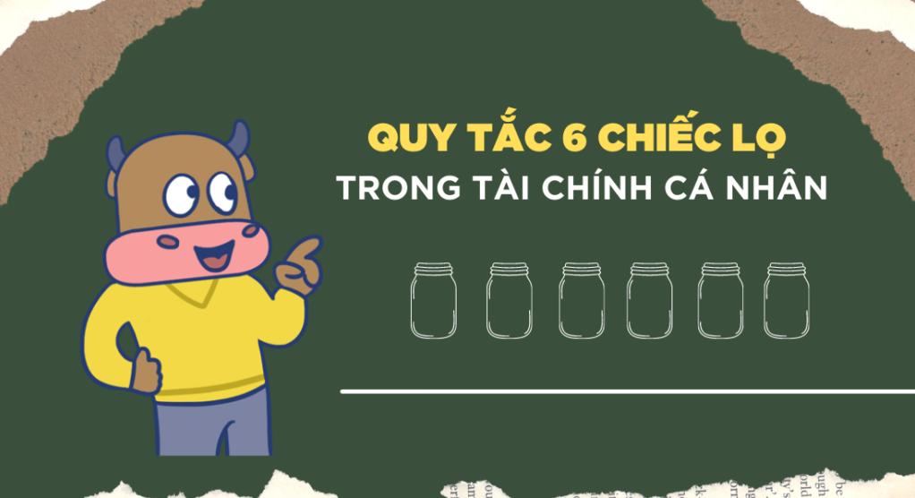 Phương pháp 6 chiếc lọ tài chính sẽ giúp bạn quản lý chi tiêu hiệu quả