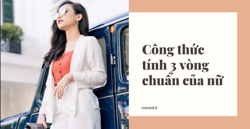 Số đo 3 vòng của nữ đều có những công thức riêng