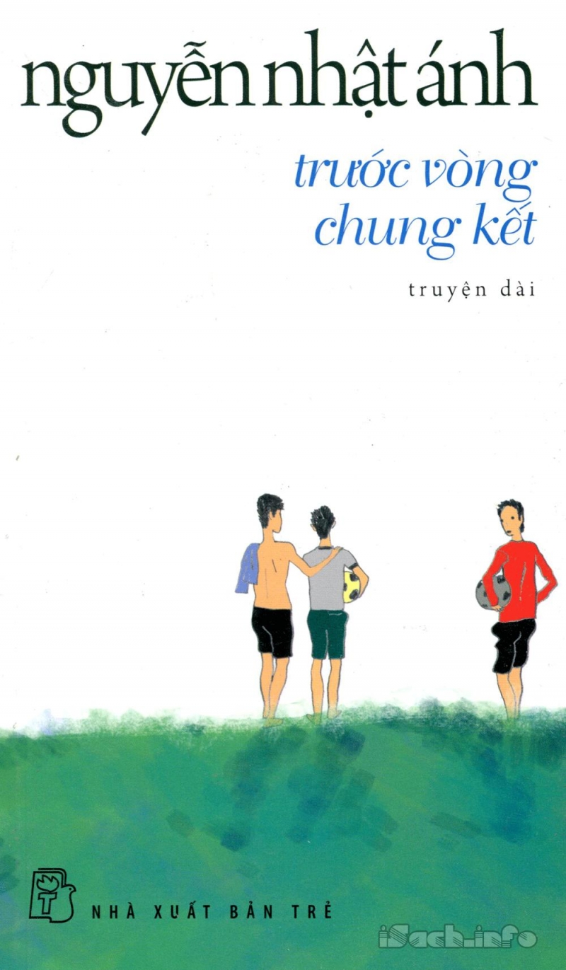 Trước vòng chung kết - tác phẩm truyện dài đầu tiên