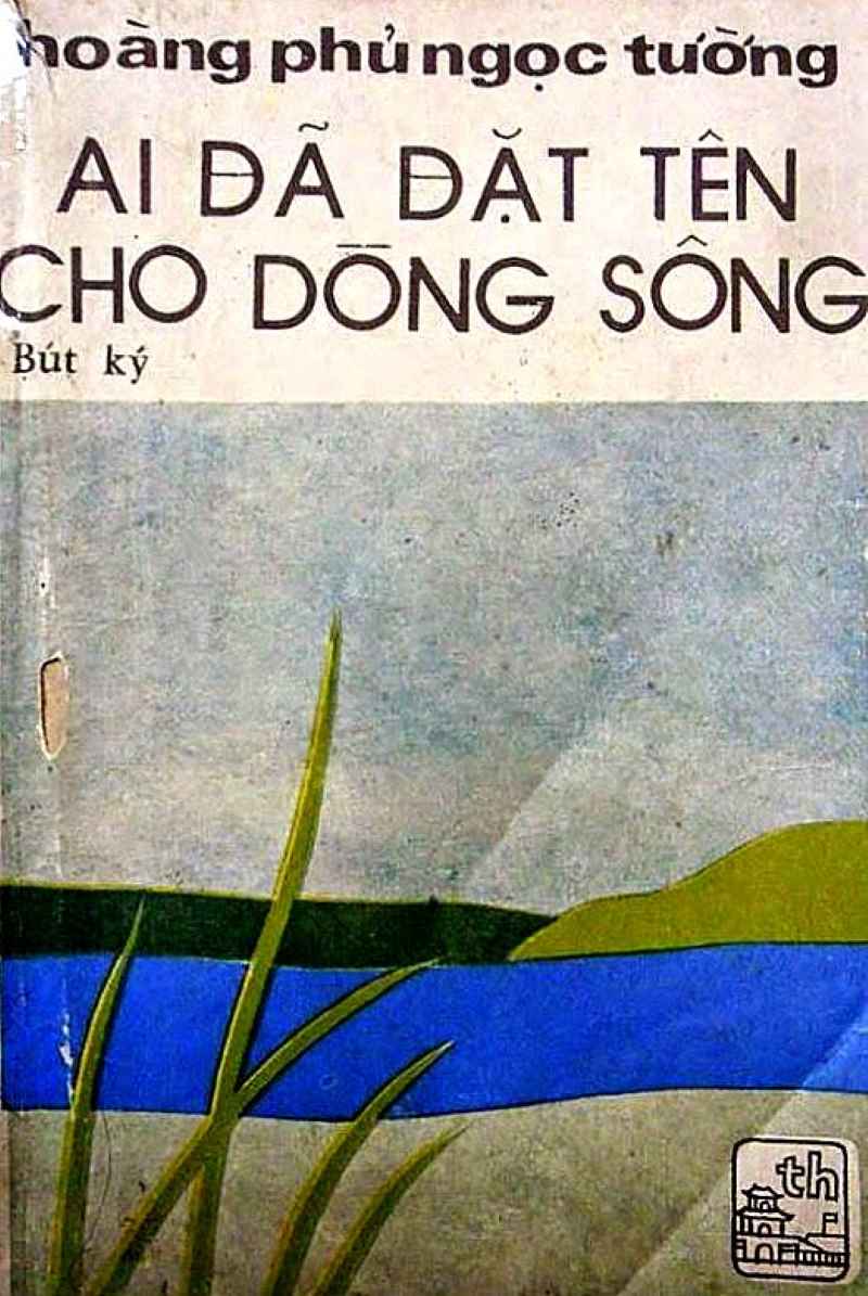 Ai đã đặt tên cho dòng sông là tác phẩm nổi bật của ông